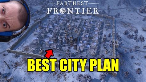 Farthest Frontier Best City Plan For Hardest And Normal Difficulties