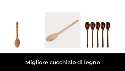 Migliore Cucchiaio Di Legno Nel Secondo Gli Esperti