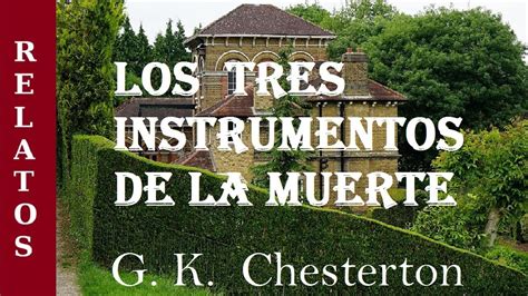 Los Tres Instrumentos De La Muerte Padre Brown Relato De Misterio De