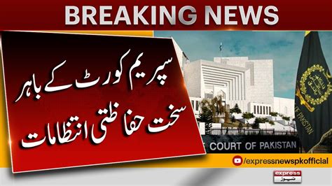 Breaking News Supreme Court Ke Bahar Security Sakht Intezamat