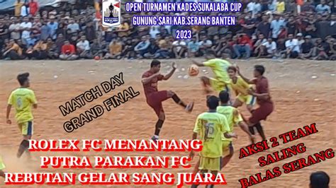 Final Sepakbola Tarkam Kades Sukalaba Cup Gunung Sari Permainan