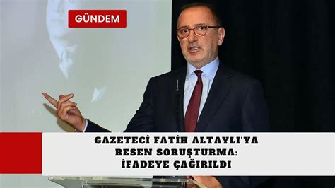 Gazeteci Fatih Altayl Ya Resen Soru Turma Fadeye A R Ld