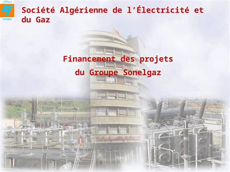 PPT DFC 1 Financement des projets du Groupe Sonelgaz Société