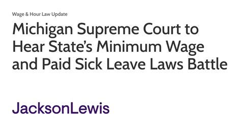 Michigan Supreme Court To Hear States Minimum Wage And Paid Sick Leave Laws Battle Wage