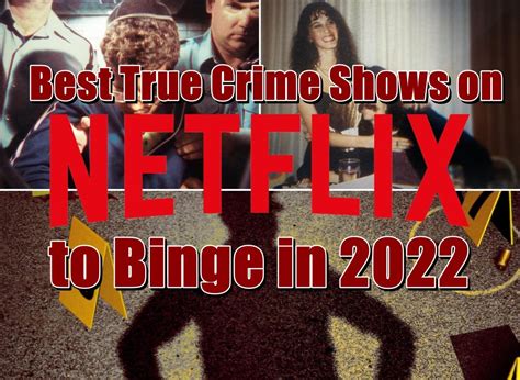 7 Best True Crime Shows On Netflix To Binge In 2022