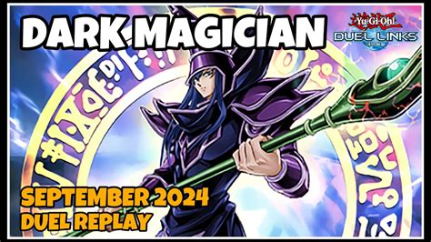 Dark Magician Duel Links September 2024 Duel Replay And Decklist [yugioh] Youtube