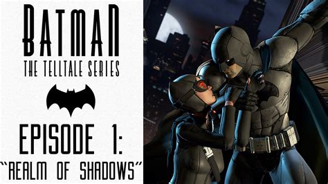 Batman The Telltale Series Let S Play Episode Realm Of Shadows