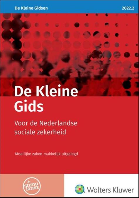 De Kleine Gids Voor De Nederlandse Sociale Zekerheid Boek