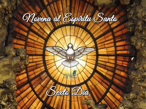 Novena por la Unción del Espíritu Santo Sexto Día laluzdemaria