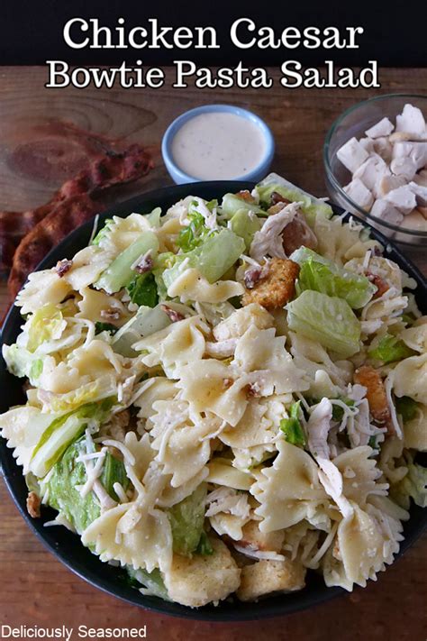 Chicken Caesar Bowtie Pasta Salad - Deliciously Seasoned