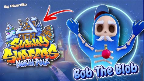 Subway Surfers World Tour North Pole Bob The Blob Youtube