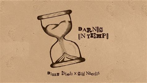 Danny Estefo Sa L Nicolas Darnos Un Tiempo Lyric Video Youtube