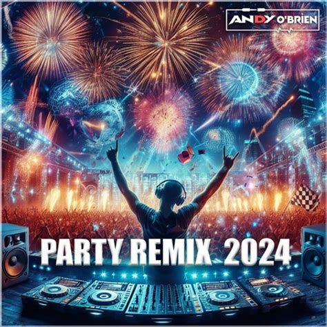 Stream Best Mashups Remixes Of Popular Songs 2024 New Dance Party