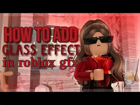 How To Add Glass Effect In Roblox Gfx Blender Imkatee Youtube