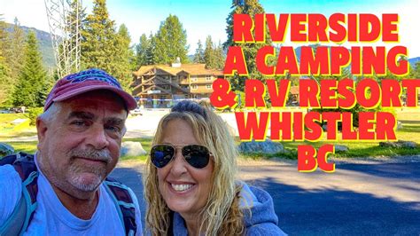 Riverside A Camping RV Resort Whistler BC YouTube