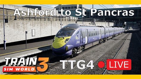 Train Sim World 3 Ashford To St Pancras Empty YouTube