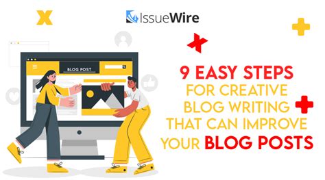 9 Easy Steps For Creative Blog Writing That Can Improve Your Blog Posts