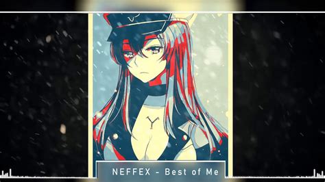 Nightcore Best Of Me Neffex Youtube Music