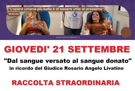 Donazione Straordinaria Sangue In Ricordo Del Giudice Rosario Livatino