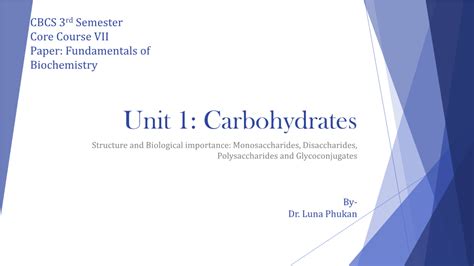 Unit 1 Carbohydrates Structure And Biological Importance Monosaccharides Disaccharides