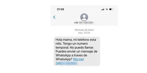 Mam Se Me Ha Roto El M Vil Escr Beme A Este Whatsapp La Estafa