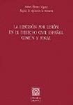 LA RESCISION POR LESION EN EL DERECHO CIVIL ESPAÑOL COMUN Y FORAL