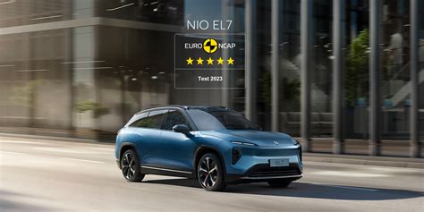 Nio Et5 And El7 Achieves Five Star Rating In Euro Ncap Nio