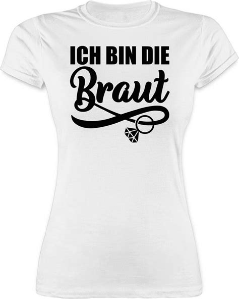 Shirtracer T Shirt Ich Bin Die Braut Mit Ring Schwarz Jga