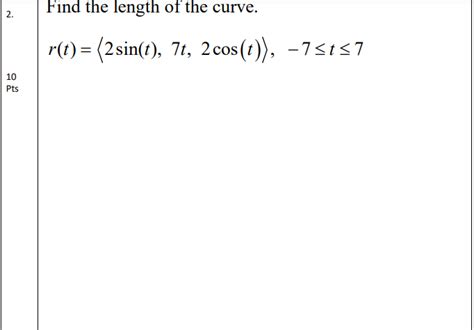 Solved 2 Find The Length Of The Curve R T 2 Sin T