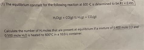 The Equilibrium Constant For The Following Chegg