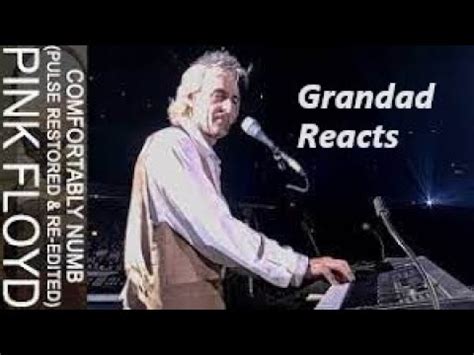 Grandad Reacts Pink Floyd Comfortably Numb PULSE Restored Re