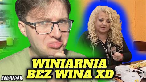 Winiarnia Bez Wina Xd Kuchenne Rewolucje Youtube