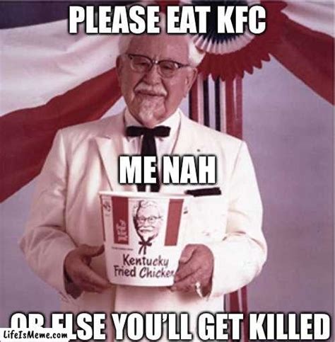 Kfc Colonel Sanders Lifeismeme