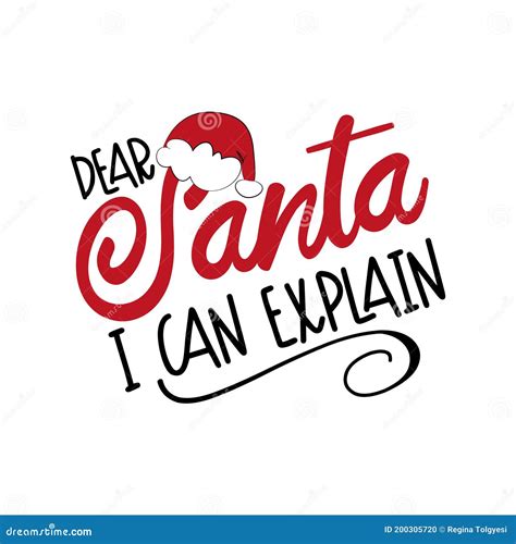 Dear Santa I Can Explain Funny Phrase For Christmas Stock Vector