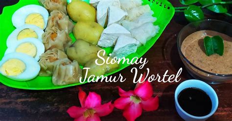 369 Resep Siomay Wortel Kentang Enak Dan Mudah Cookpad