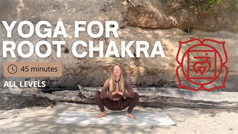 Yoga For Root Chakra ☼ Ground And Balance Your Muladhara Youtube