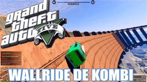 Gta Online Wallride De Kombi Ser Poss Vel Youtube