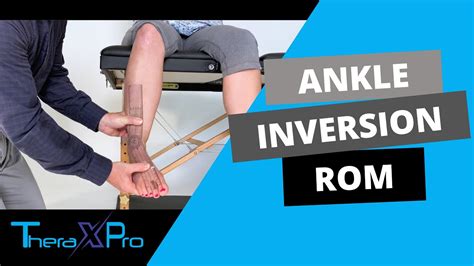 Goniometry Ankle And Foot Inversion Range Of Motion Youtube