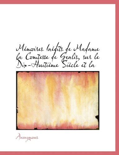 Amazon In Buy M Moires In Dits De Madame La Comtesse De Genlis Sur Le