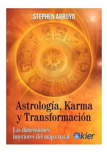 Astrologia Karma Y Transformacion Stephen Arroyo