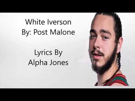 Post Malone White Iverson YouTube