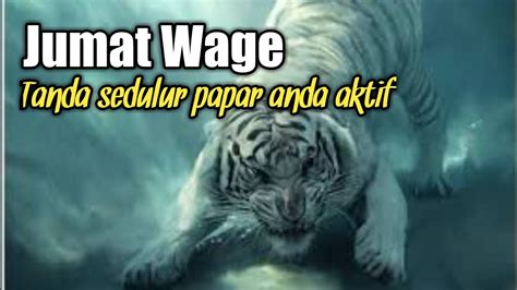 Weton Jumat Wage Cek Sedulur Anda Aktif Atau Tidak Youtube