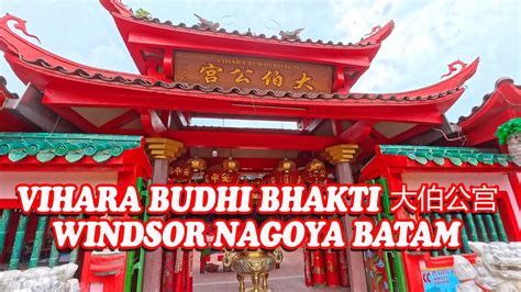 Vihara Budhi Bhakti Wingsor Nagoya Batam Kepri Youtube