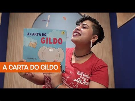 Conta O De Hist Ria A Carta Do Gildo Youtube