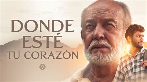 Donde esté tu corazón Película cristiana completa YouTube