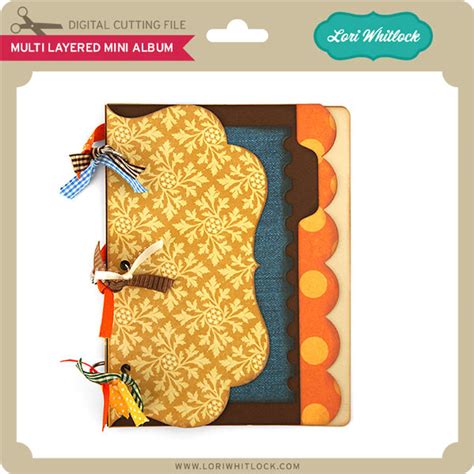 Multi Layered Mini Album Lori Whitlocks Svg Shop