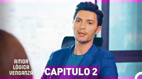 Amor Lógica Venganza Capitulo 2 Doblado en Español YouTube