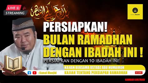 Live Dahsyatnya Keajaiban Sholat Dhuha Kajian Bersama Ustadz Abu