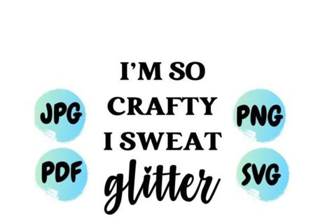 I M So Crafty I Sweat Glitter Graphic By Remylupincrafts Creative Fabrica