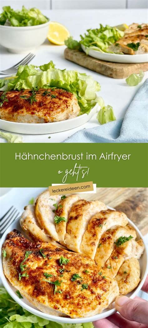 H Hnchenbrust Aus Der Hei Luftfritteuse Leckere Ideen